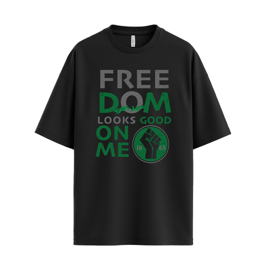 FREEDOM LOOK GOOD TEE